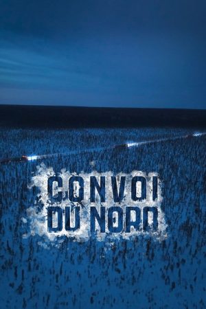 Convoi du Nord (2026) poster