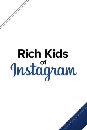 Rich Kids of Instagram (2016) poster