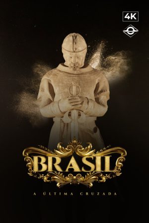 Brasil: A Última Cruzada (2022) poster