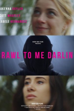 Crawl to Me Darling (2020) poster
