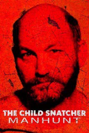 The Child Snatcher: Manhunt (2023) poster