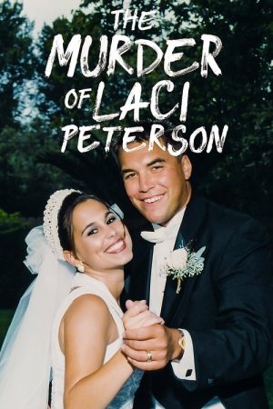 The Murder of Laci Peterson (2017) poster