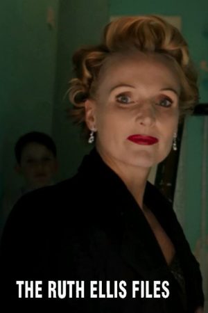 The Ruth Ellis Files: A Very British Crime Story (2018) poster