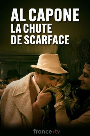 Al Capone, la chute de Scarface (2025) poster