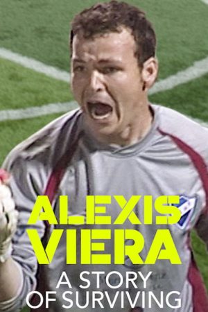 Alexis Viera: A Story of Surviving (2019) poster