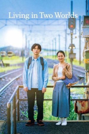 Living in Two Worlds (2024) poster