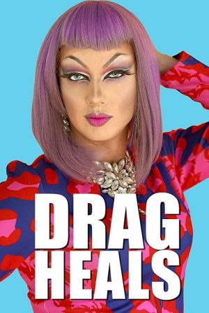 Drag Heals (2018) poster