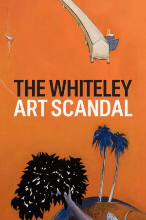 The Whiteley Art Scandal (2023) poster