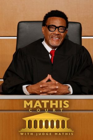 Mathis Court With Judge Mathis (2023) poster