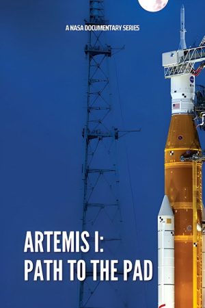Artemis I: Path to the Pad (2023) poster