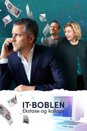 The IT bubble – ecstasy and collapse (2023) poster
