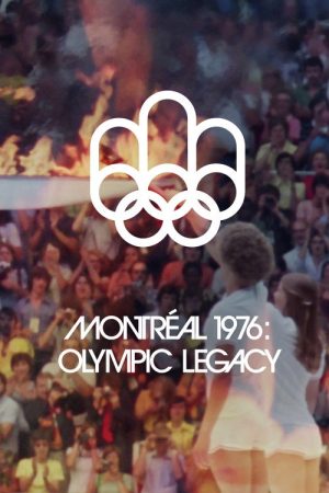 Montréal 1976: Olympic Legacy (2026) poster