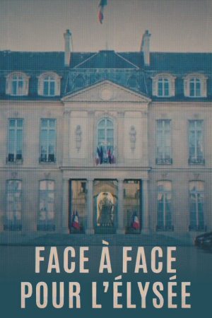 Face à face pour l’Élysée (2021) poster