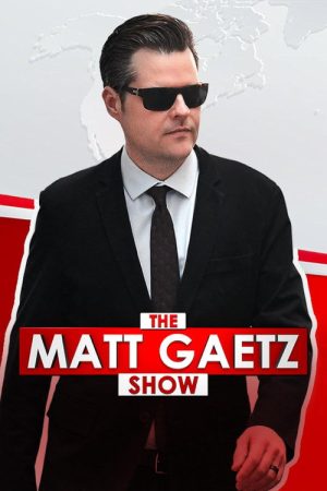 The Matt Gaetz Show (2025) poster