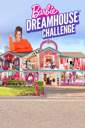 Barbie Dreamhouse Challenge (2023) poster