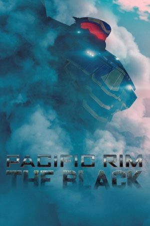 Pacific Rim: The Black (2021) poster