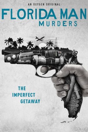 Florida Man Murders (2021) poster