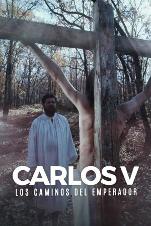 Carlos V, los caminos del emperador (2019) poster