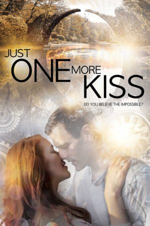 Just One More Kiss (2019) poster