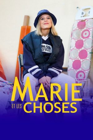 Marie et les Choses (2021) poster