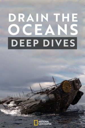 Drain the Oceans: Deep Dive (2019) poster