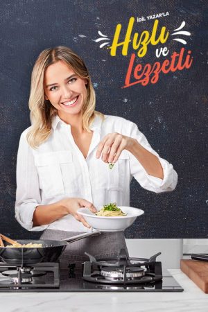İdil Yazar ile Hızlı ve Lezzetli (2023) poster