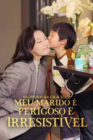 Segredos da Gravidez: Meu Marido é Perigoso e Irresistível (2026) poster