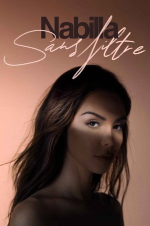 Nabilla : Sans filtre (2021) poster
