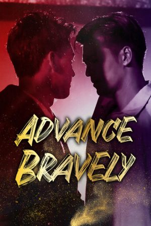 Advance Bravely (2017) poster