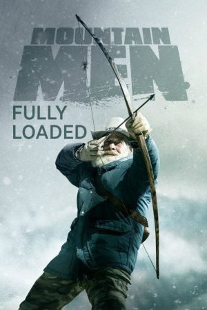 Mountain Men: Fully Loaded (2017) poster