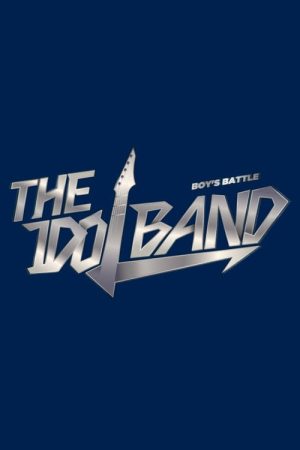The Idol Band: Boy’s Battle (2022) poster