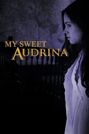 V.C. Andrews’ My Sweet Audrina (2016) poster