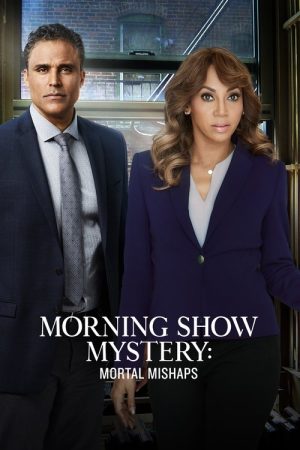 Morning Show Mysteries: Mortal Mishaps (2018) poster