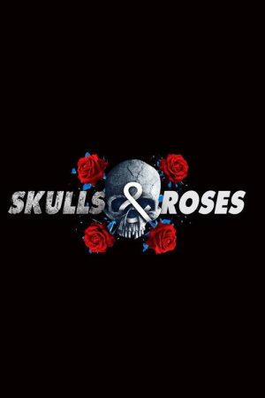 Skulls & Roses (2019) poster