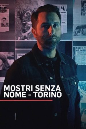 Mostri senza nome – Torino (2023) poster
