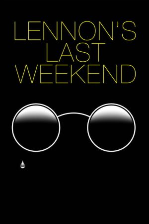 Lennon’s Last Weekend (2020) poster