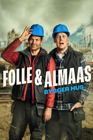 Folle og Almaas bygger hus (2021) poster