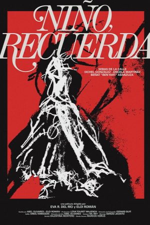 Niño, recuerda (2023) poster