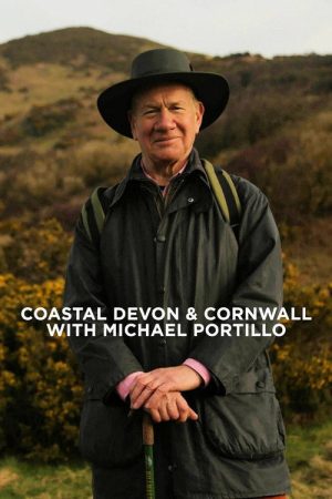 Coastal Devon & Cornwall with Michael Portillo (2021) poster