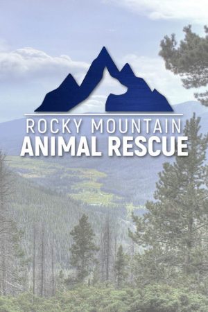 Rocky Mountain Animal Rescue (2018) poster