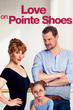 Love on Pointe Shoes (2021) poster