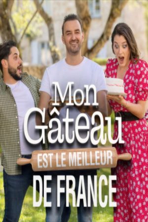 Mon gâteau est le meilleur de France (2021) poster