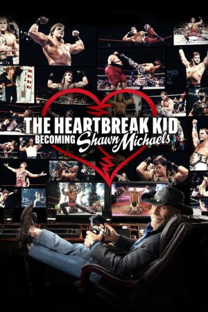 The Heartbreak Kid: Becoming Shawn Michaels (2026) poster
