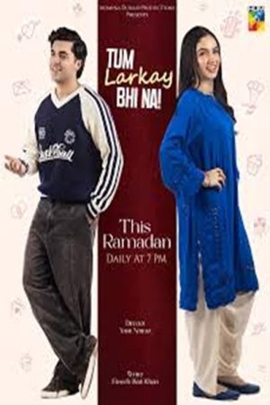 Tum Larkay Bhi Na (2026) poster