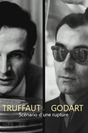 Truffaut / Godard, scénario d’une rupture (2016) poster