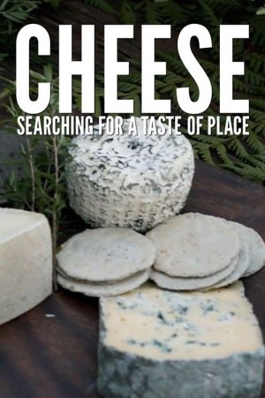 Cheese: Searching for a Taste of Place (2025) poster
