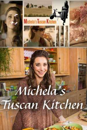 Michela’s Tuscan Kitchen (2016) poster