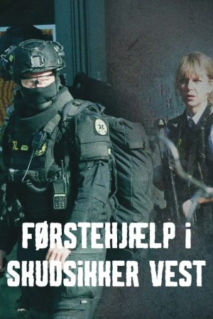 Førstehjælp i skudsikker vest (2025) poster
