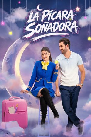 La pícara soñadora (2026) poster