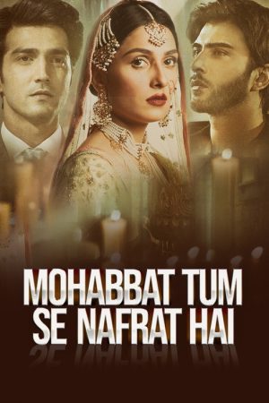 Mohabbat Tumse Nafrat Hai (2017) poster